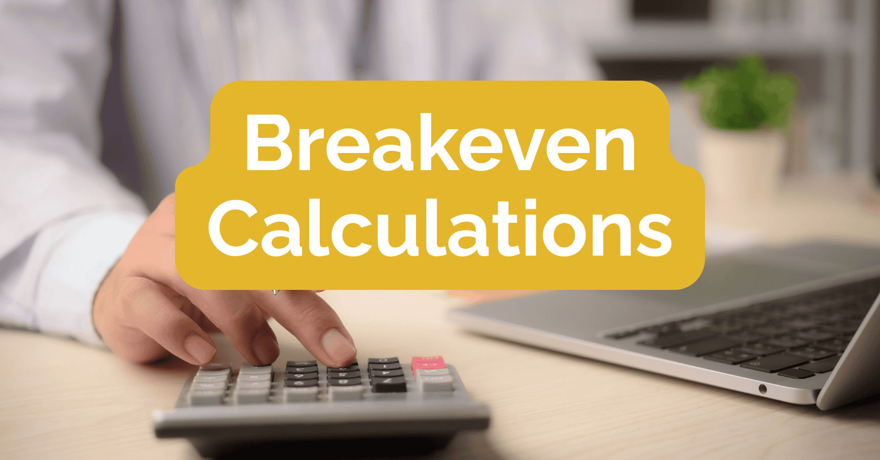 breakeven-calcs